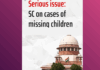 Supreme Court Flags Alarming Child Disappearance Rate |
